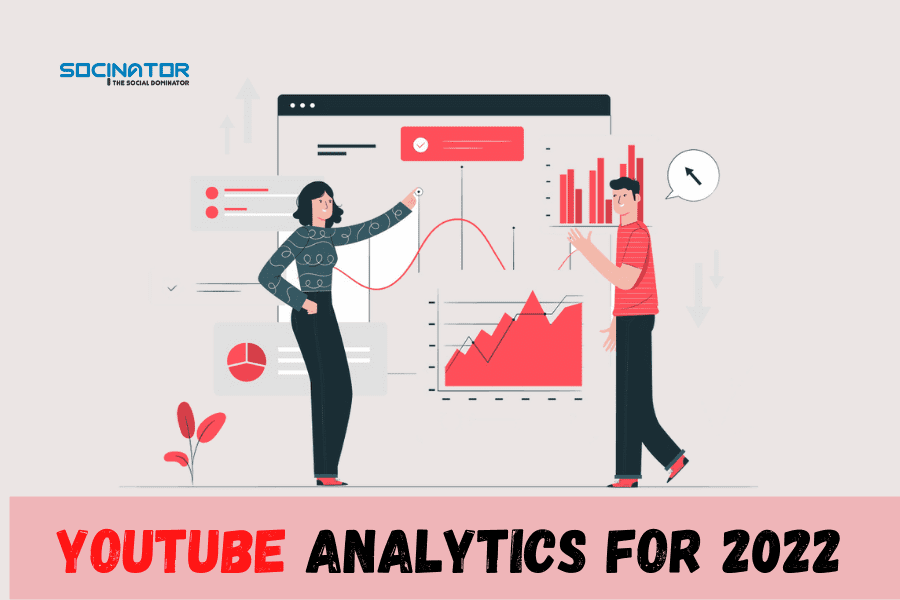 All About YouTube Analytics For 2022: A Comprehensive  Guide